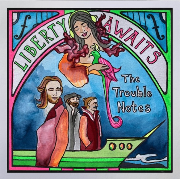 Cover: The Trouble Notes-Liberty Awaits