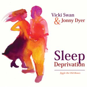Cover: Vicki Swan & Jonny Dyer-Sleep Deprivation